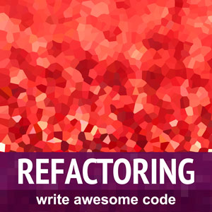 Dive Into Refactoring